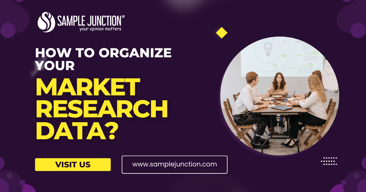 How to Organize Your Market Research Data