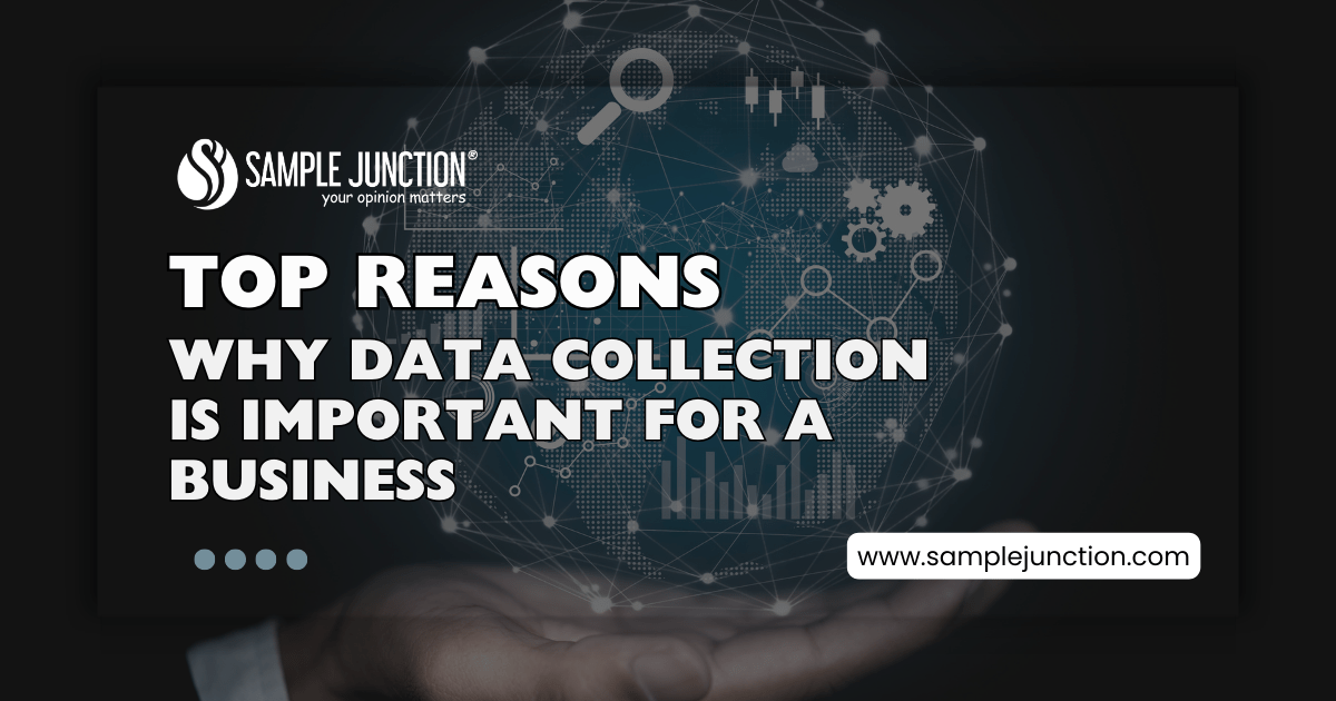 Top reasons why data collection is important for a business
